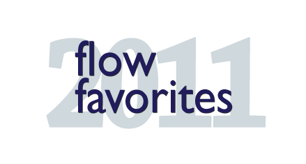 Flow Favorites 2011