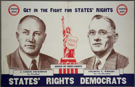 Get in the FIght for States’ Rights - States’ Rights Democrats